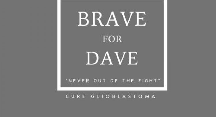 Brave for Dave Grey May 24